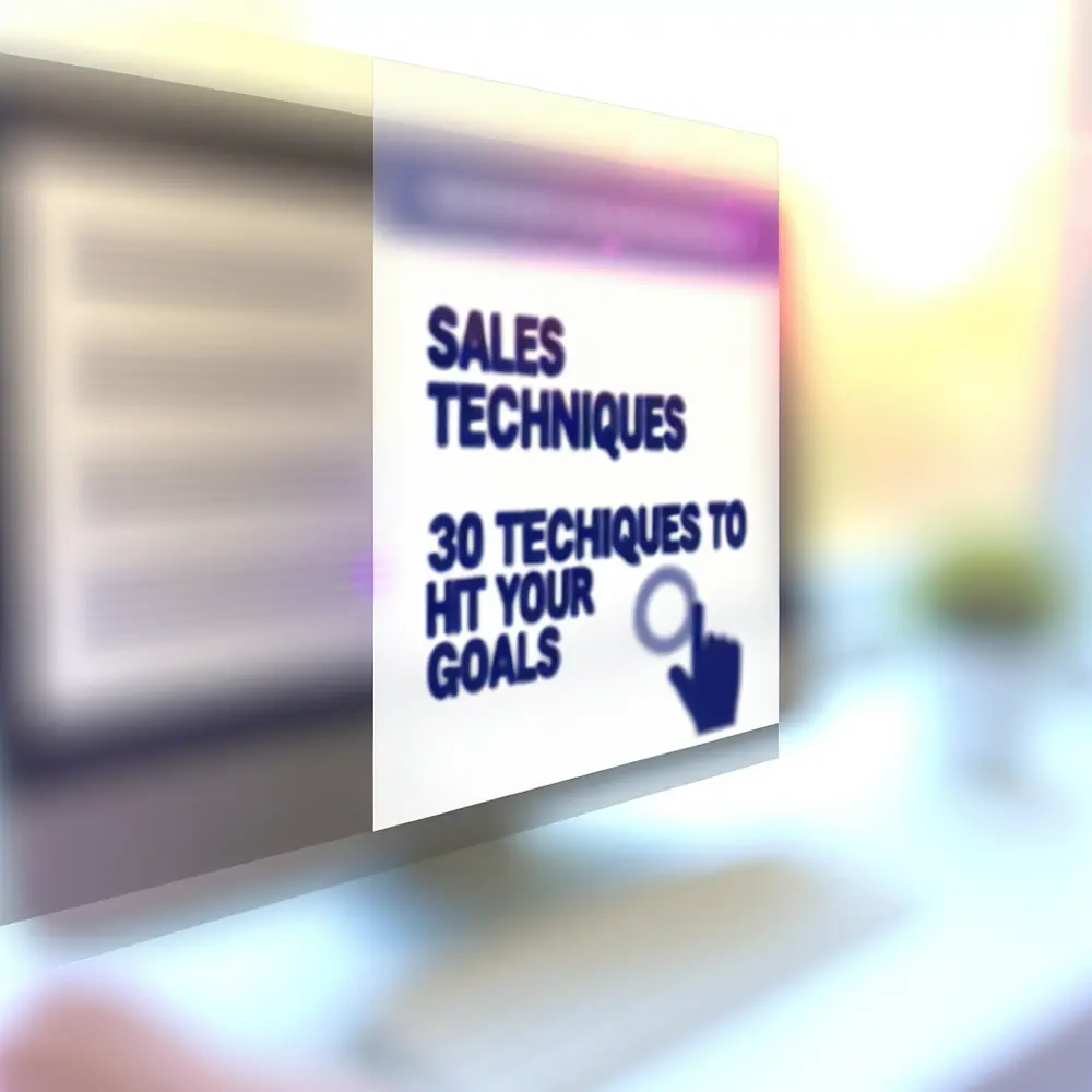 Sales Techniques: 30 Strategies to Meet Your Goals